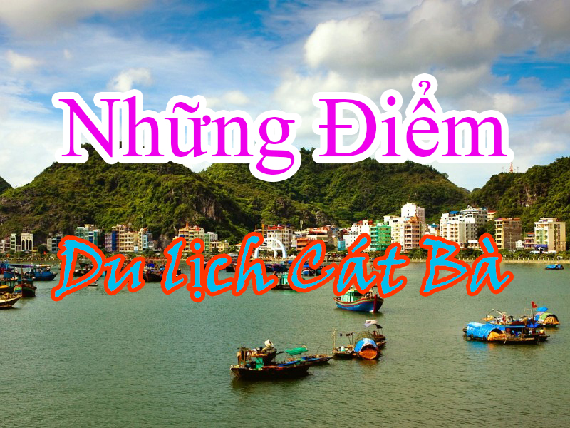 Những điểm du lịch ở Cát Bà