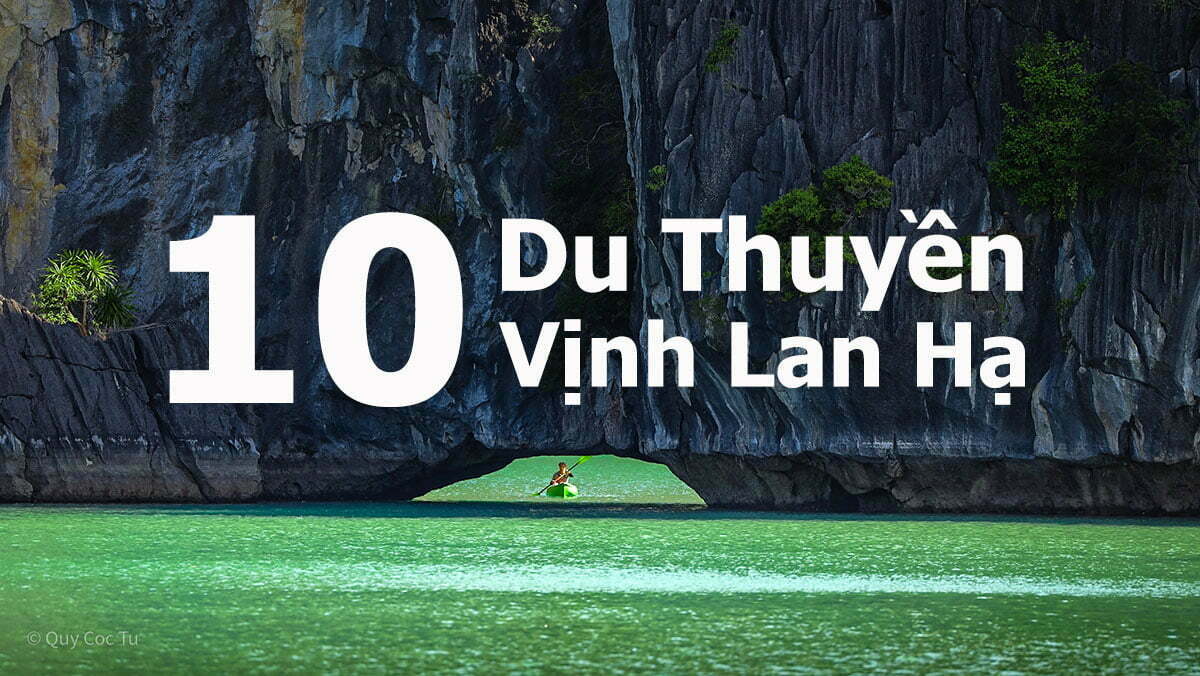 10 Du Thuyền Vịnh Lan Hạ