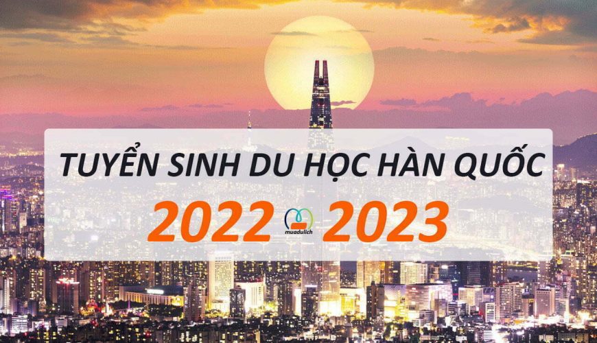 Tuyển sinh Du học Hàn Quốc
