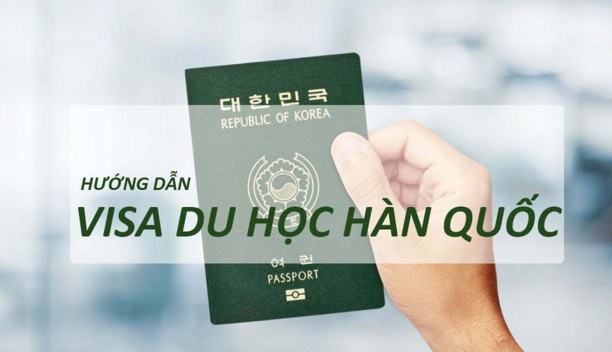 Visa du học Hàn Quốc