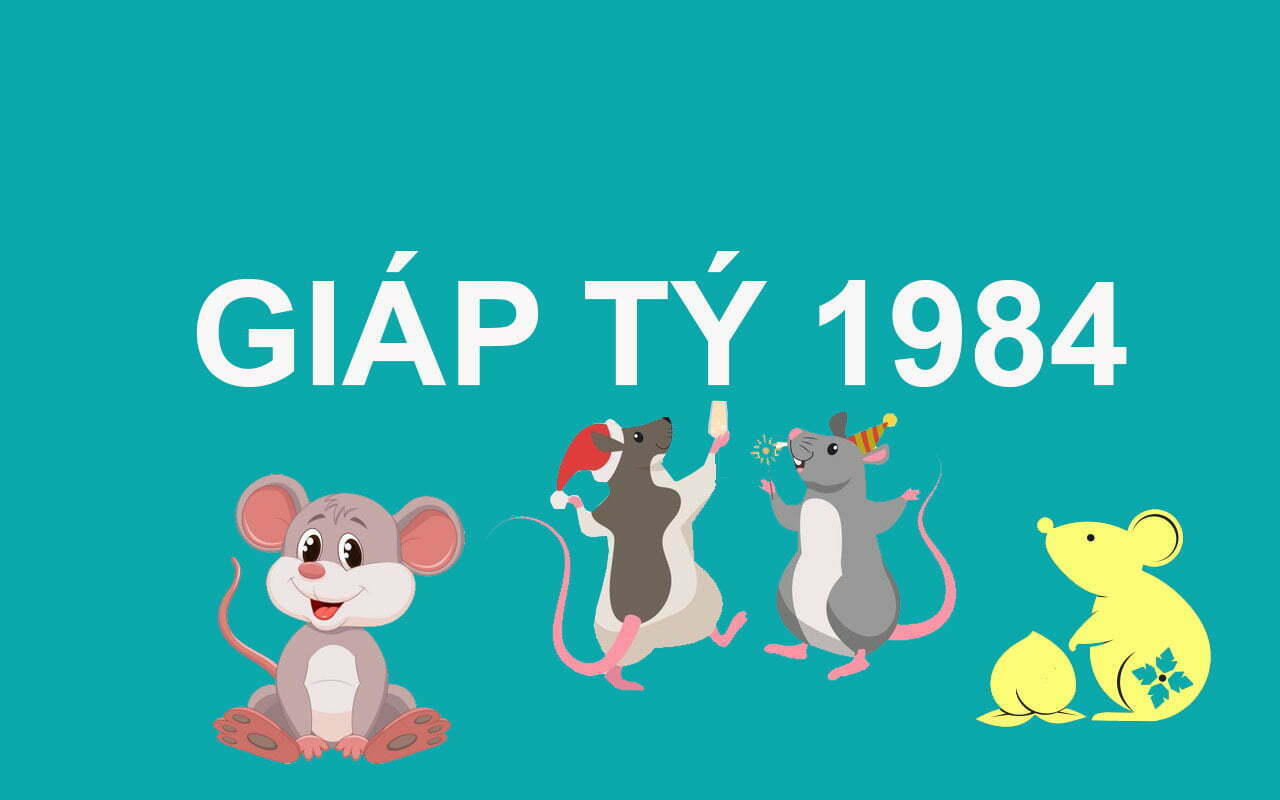 1984 Mệnh Gì