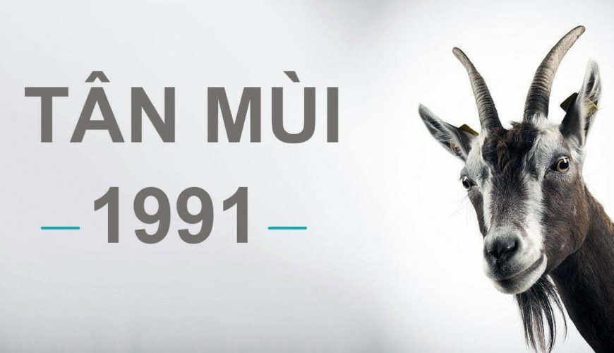 1991 tuổi Tân Mùi mệnh gì