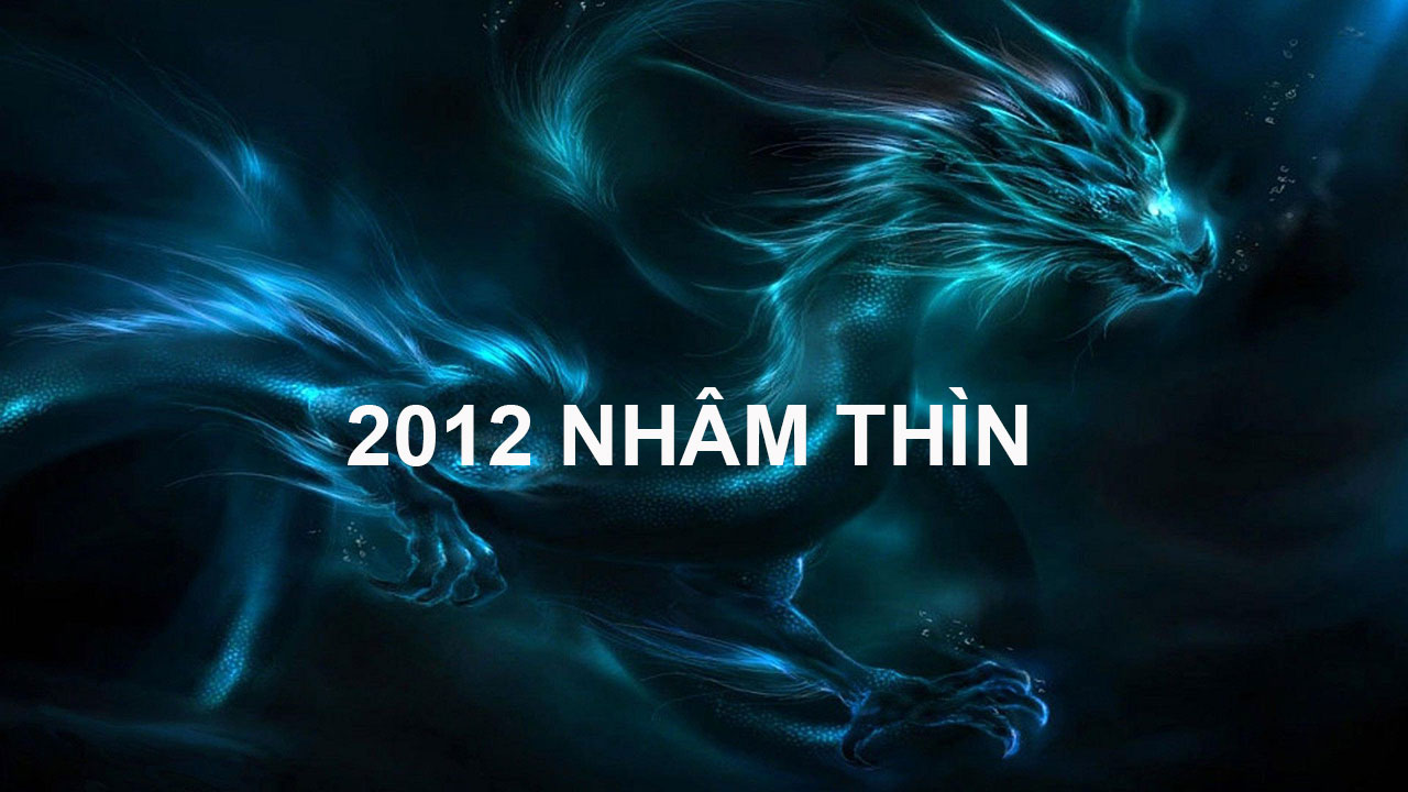 Nhâm Thìn 2012 Mệnh Gì