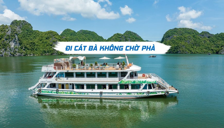 4 cách không phải chờ phà cát bà